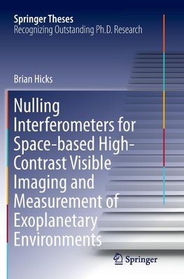 Nulling Interferometers for Space-based High-Contrast Visible Imaging and Measurement of Exoplanetary Environments