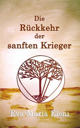 Die Rückkehr der sanften Krieger