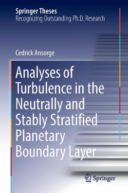 Analyses of Turbulence in the Neutrally and Stably Stratified Planetary Boundary Layer