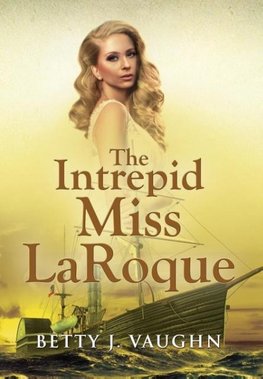 The Intrepid Miss LaRoque