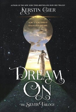 Dream on: The Silver Trilogy