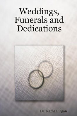 Weddings, Funerals and Dedications