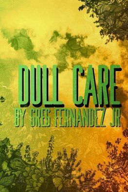 Dull Care