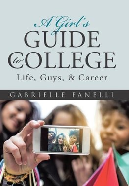 A Girl's Guide to College