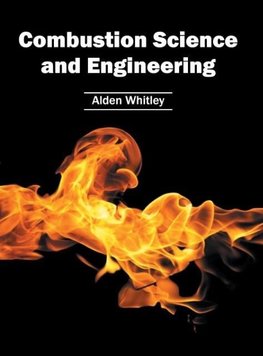 Combustion Science and Engineering