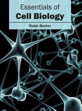 Essentials of Cell Biology