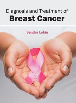 Diagnosis and Treatment of Breast Cancer