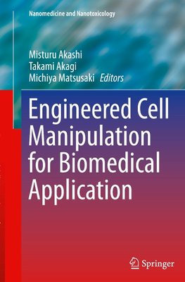 Engineered Cell Manipulation for Biomedical Application