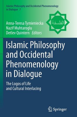 Islamic Philosophy and Occidental Phenomenology in Dialogue