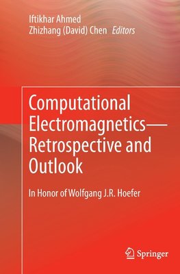 Computational Electromagnetics-Retrospective and Outlook