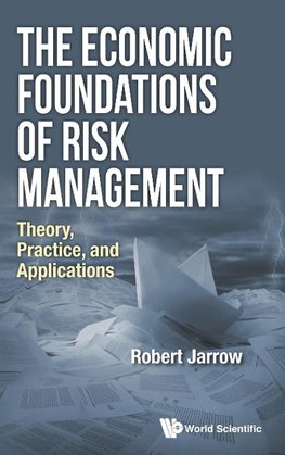 ECONOMIC FOUNDATIONS OF RISK M