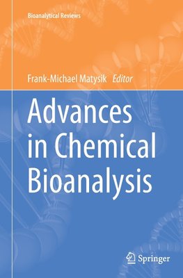 Advances in Chemical Bioanalysis