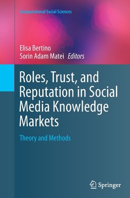 Roles, Trust, and Reputation in Social Media Knowledge Markets