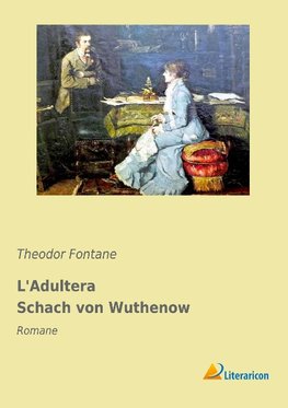 L'Adultera Schach von Wuthenow