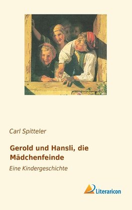 Gerold und Hansli, die M¿henfeinde