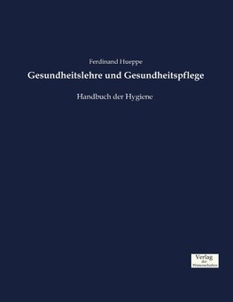 Gesundheitslehre und Gesundheitspflege