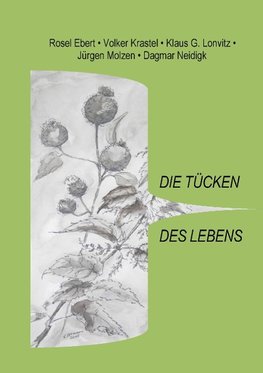 Die Tücken des Lebens