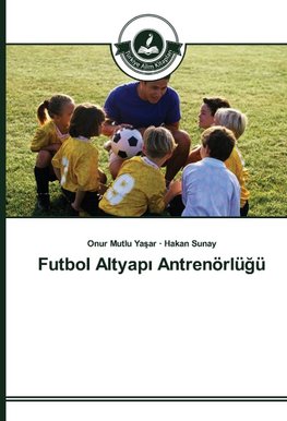 Futbol Altyapi Antrenörlügü