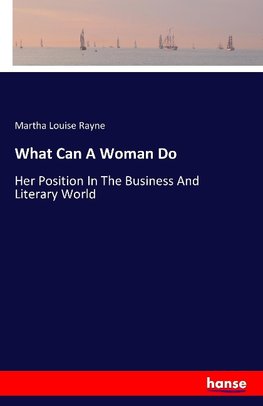 What Can A Woman Do