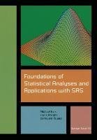 Foundations of Statistical Analyses and Applications with SAS