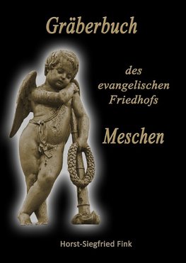 Gräberbuch des evangelischen Friedhofs Meschen