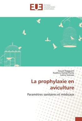 La prophylaxie en aviculture