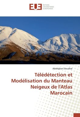 Télédétection et Modélisation du Manteau Neigeux de l'Atlas Marocain