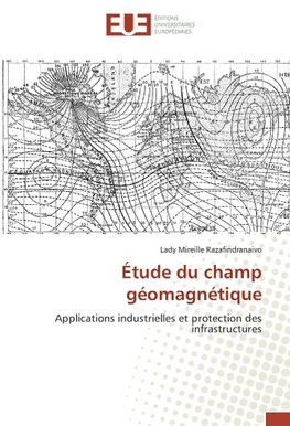 Étude du champ géomagnétique