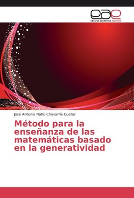 Método para la enseñanza de las matemáticas basado en la generatividad