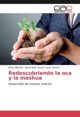 Redescubriendo la oca y la mashua