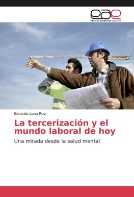 La tercerización y el mundo laboral de hoy