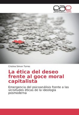 La ética del deseo frente al goce moral capitalista