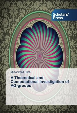 A Theoretical and Computational Investigation of AG-groups