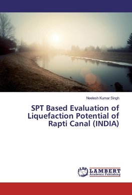 SPT Based Evaluation of Liquefaction Potential of Rapti Canal (INDIA)