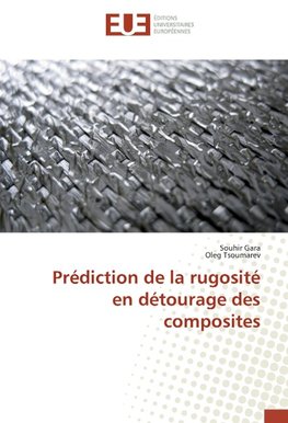 Prédiction de la rugosité en détourage des composites