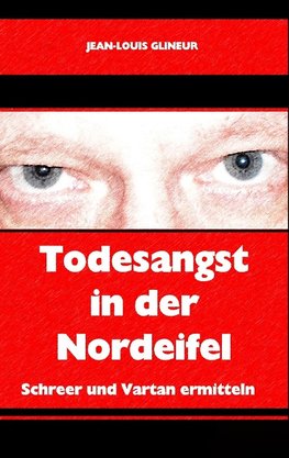 Todesangst in der Nordeifel