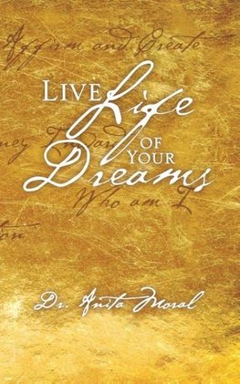 Live Life of Your Dreams