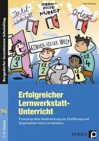 Erfolgreicher Lernwerkstatt-Unterricht