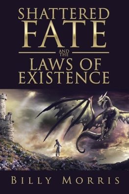 Shattered Fate and the Laws of Existence