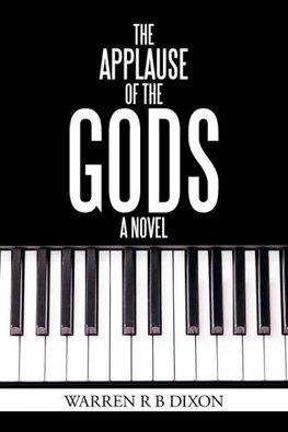 The Applause of the Gods, a Novel