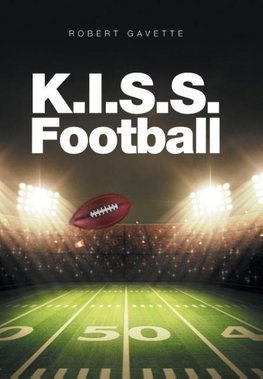 K.I.S.S. Football