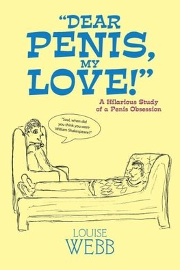 "DEAR PENIS, MY LOVE!"