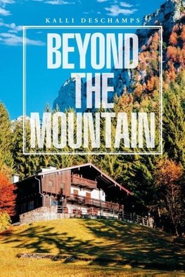 BEYOND THE MOUNTAIN