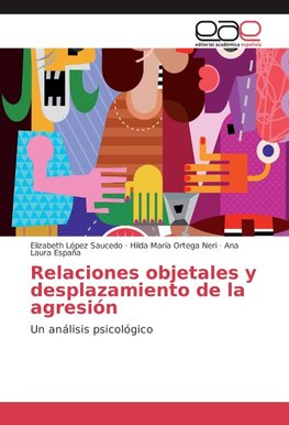 Relaciones objetales y desplazamiento de la agresión