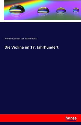 Die Violine im 17. Jahrhundert