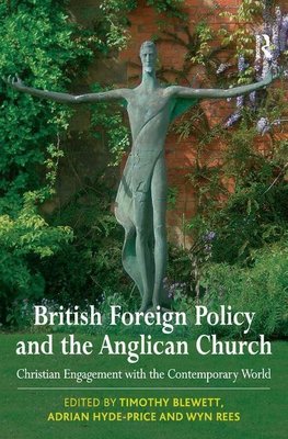 Blewett, T: British Foreign Policy and the Anglican Church