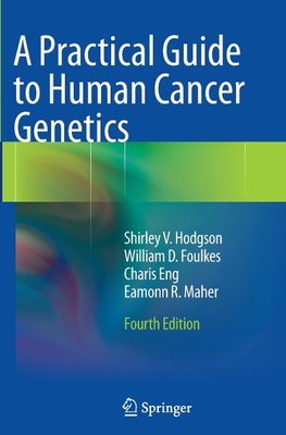 A Practical Guide to Human Cancer Genetics