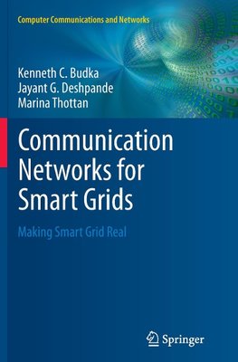 Communication Networks for Smart Grids