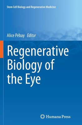 Regenerative Biology of the Eye