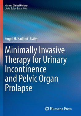 Minimally Invasive Therapy for Urinary Incontinence and Pelvic Organ Prolapse